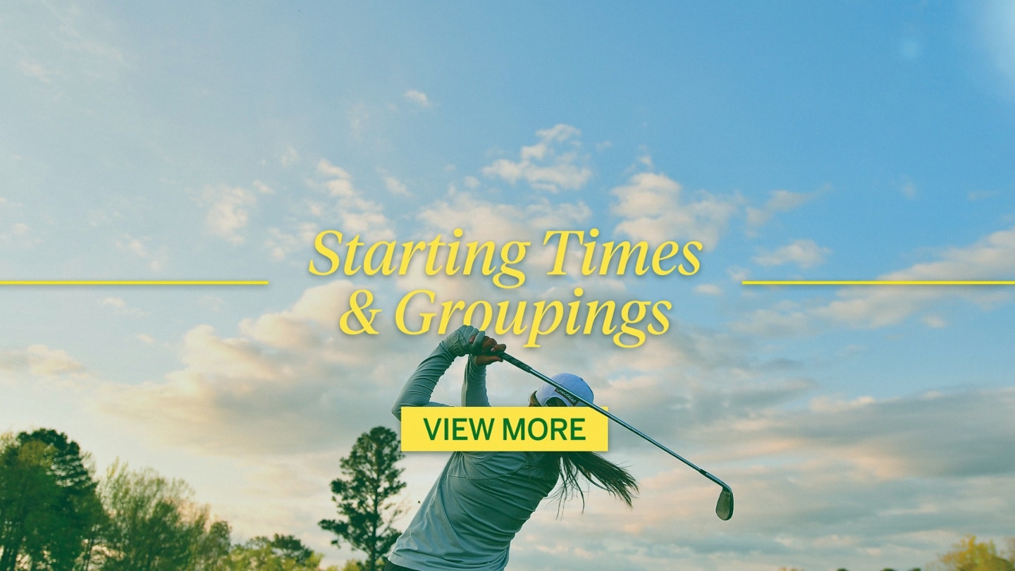 Starting times and groupings augusta national women s amateur